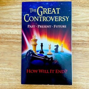 BOOK - THE GREAT CONTROVERSY (PAST - PRESENT - FUTURE)